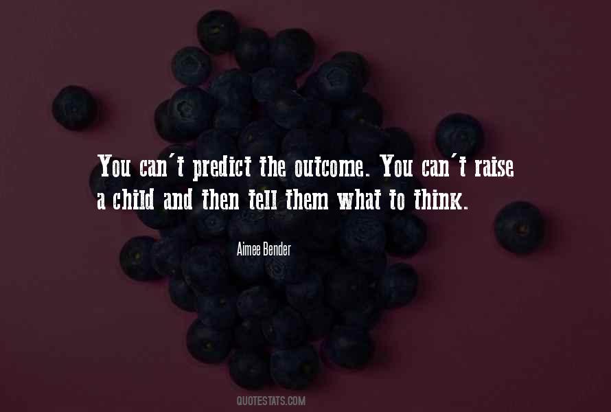 Raise A Child Quotes #1474850