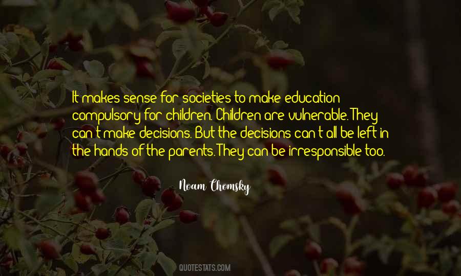 Chomsky Education Quotes #600243