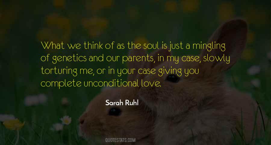 Quotes About What The Soul Is #137714