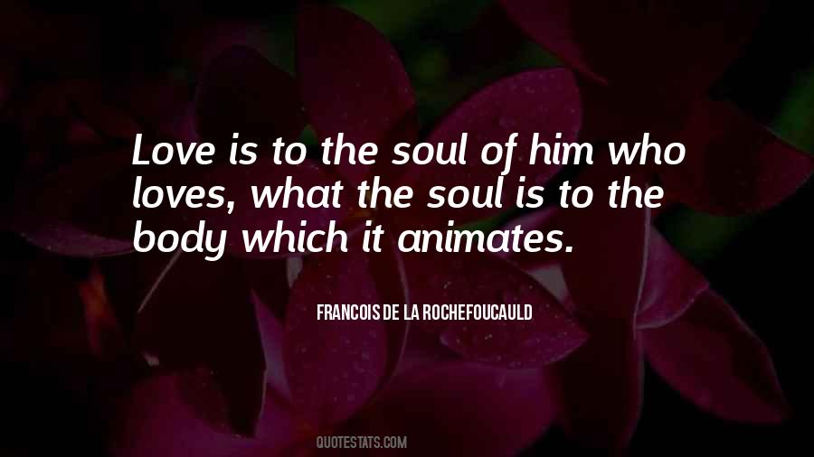 Quotes About What The Soul Is #1651753