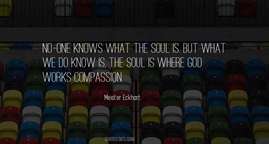 Quotes About What The Soul Is #759637