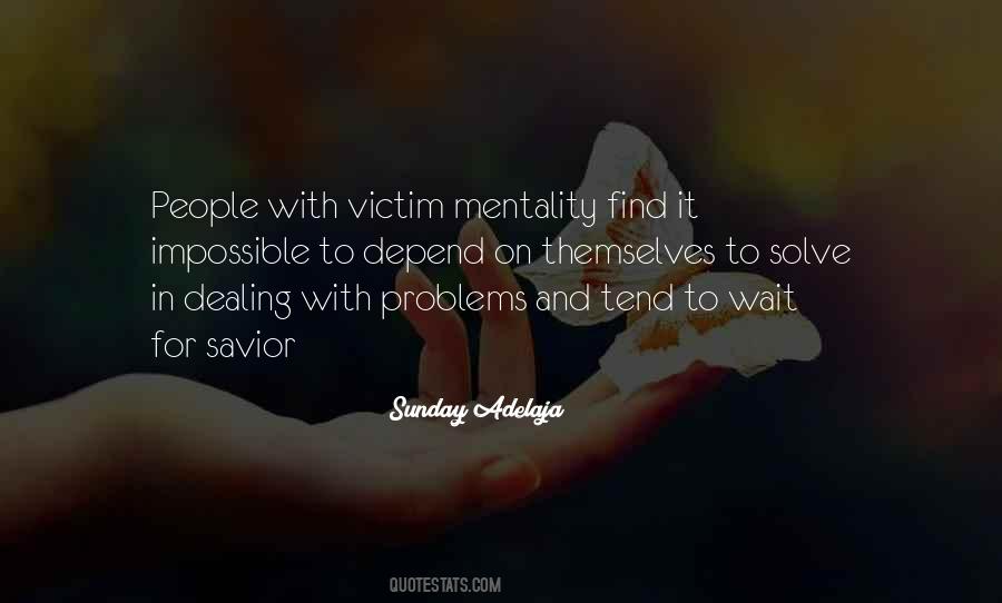 Quotes About Victim Mentality #108892