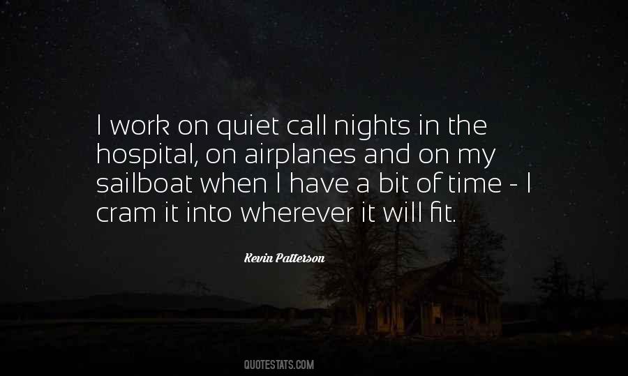 Quotes About Quiet Nights #35283