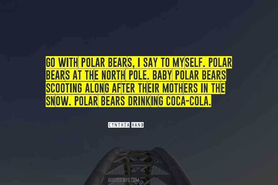 Quotes About Polar Bears #982581