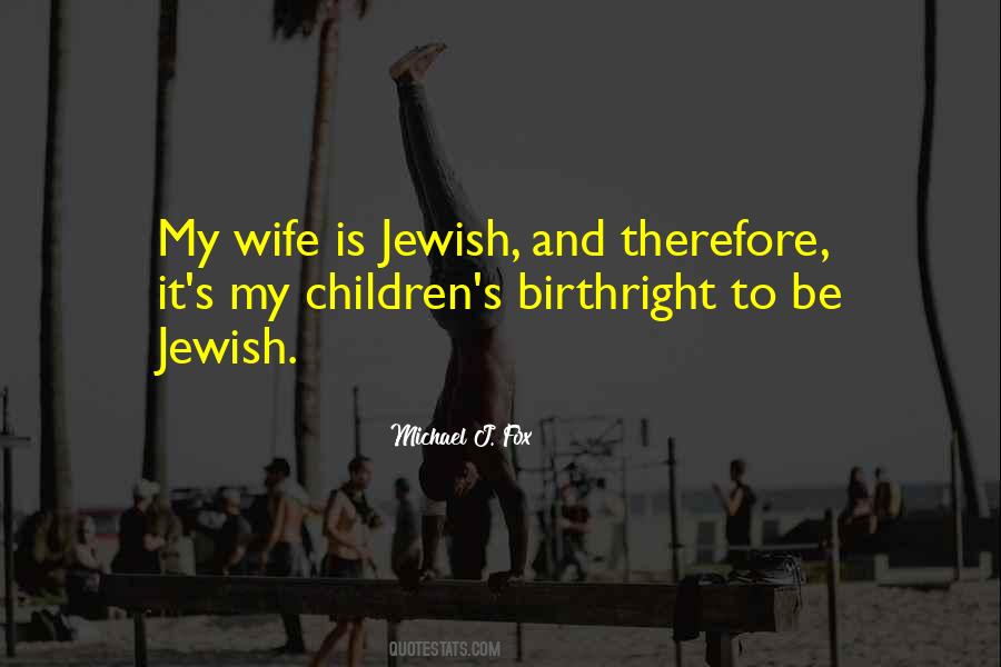 Quotes About Jewish #1693069