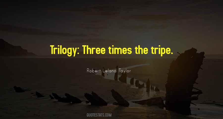 Quotes About Trilogy #115625