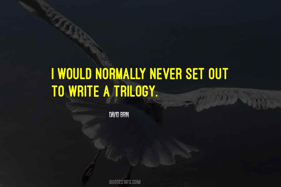 Quotes About Trilogy #1200271