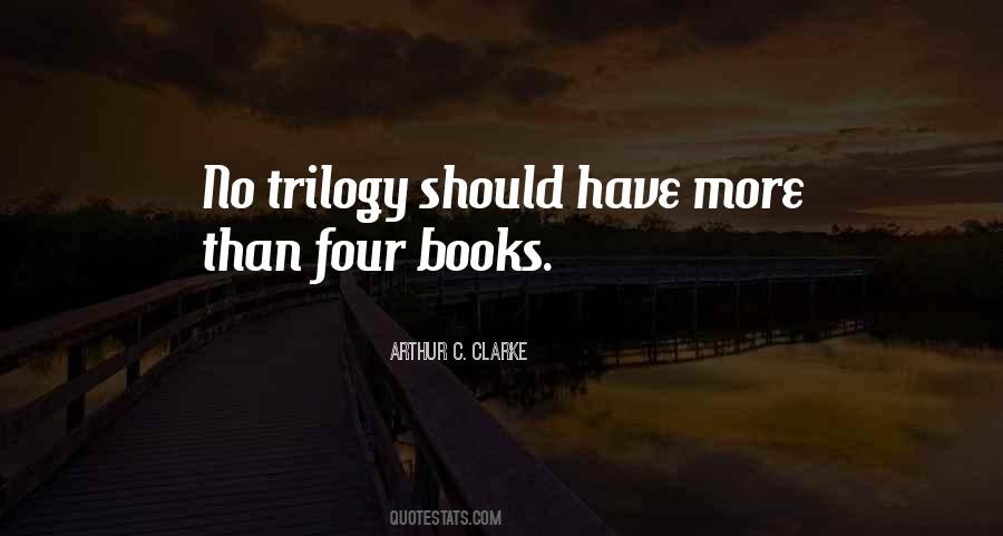 Quotes About Trilogy #316778