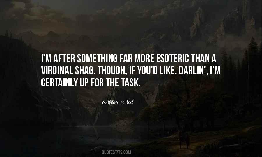 Quotes About Esoteric #788469