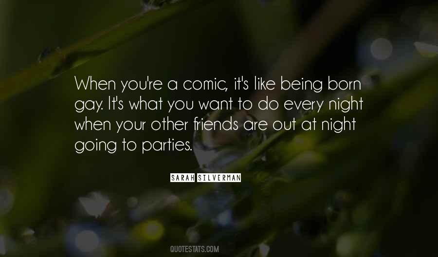 Quotes About A Night Out With Friends #134605