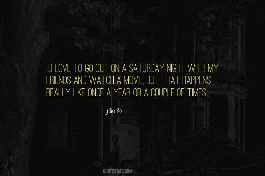Quotes About A Night Out With Friends #1841800