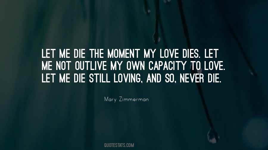 Quotes About Love That Never Dies #1227653