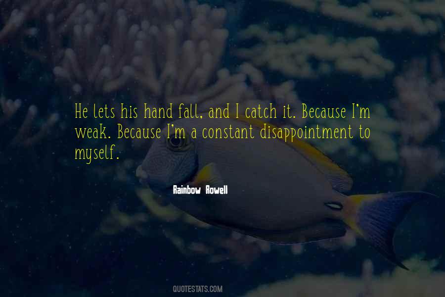 Quotes About Constant Disappointment #1106147