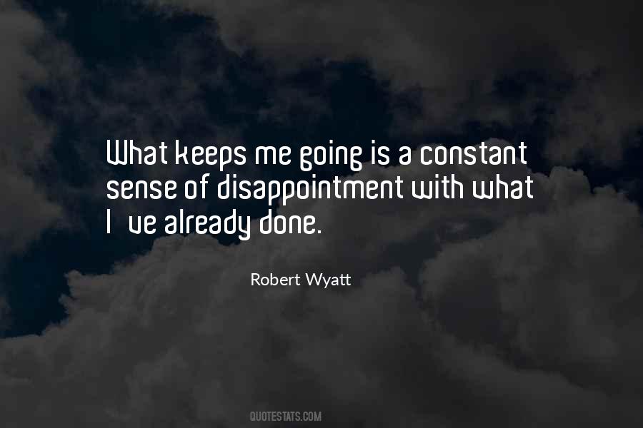 Quotes About Constant Disappointment #864726