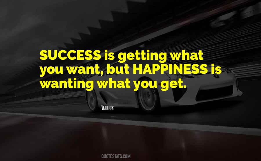 Quotes About Getting What You Want #1044365