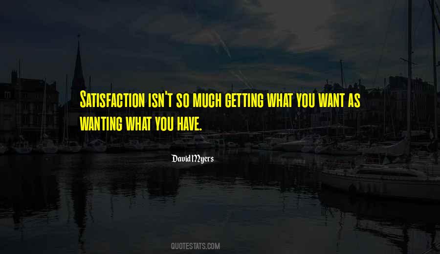 Quotes About Getting What You Want #1324247