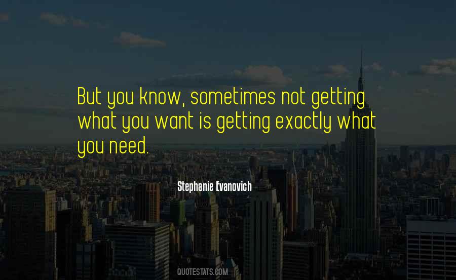 Quotes About Getting What You Want #1500129