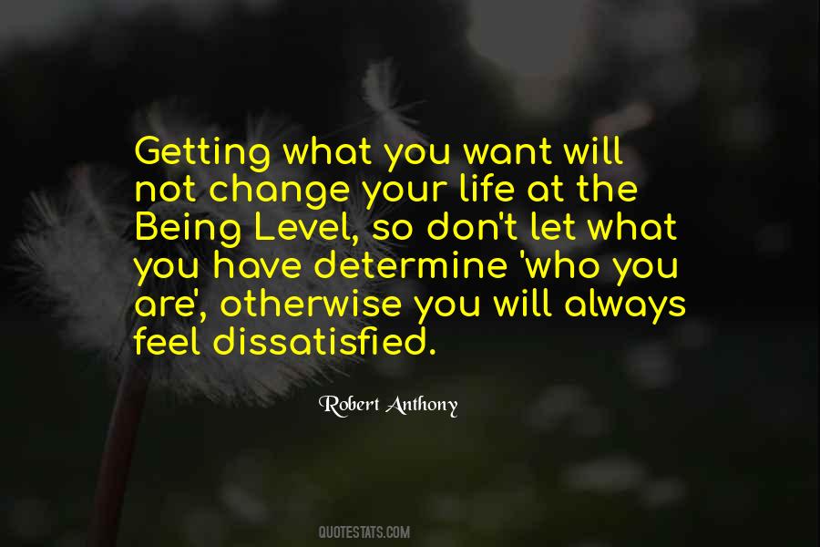 Quotes About Getting What You Want #24247