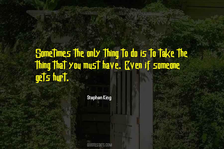 Quotes About Getting What You Want #49341