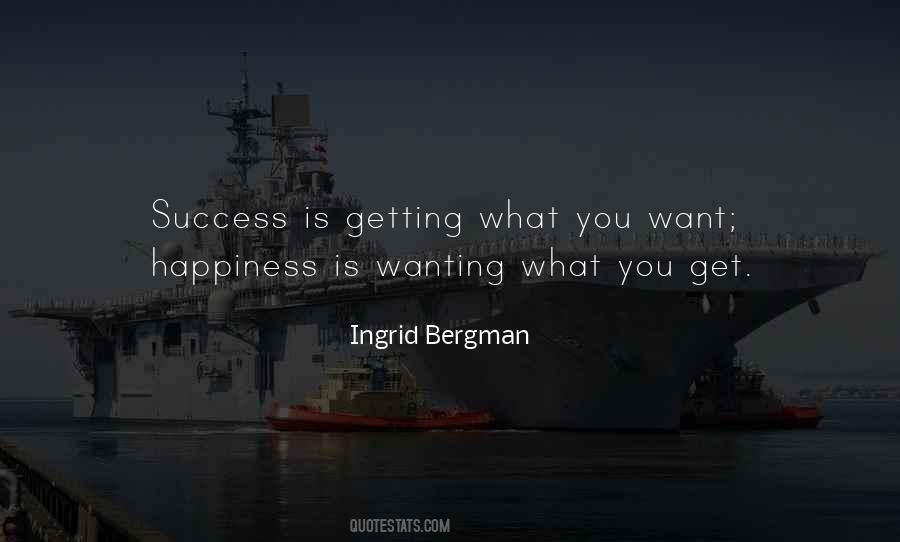 Quotes About Getting What You Want #810418