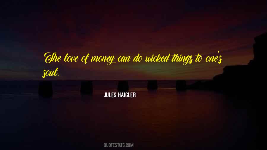 Quotes About The Love Of Money #1273274