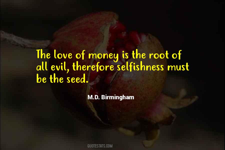 Quotes About The Love Of Money #1451290