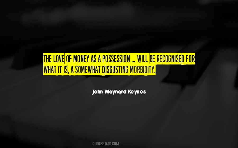 Quotes About The Love Of Money #1473798
