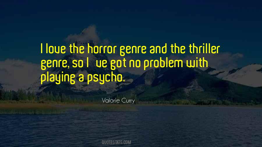 Quotes About Thriller Genre #651321