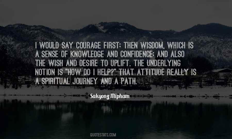 Quotes About Wisdom And Courage #1620