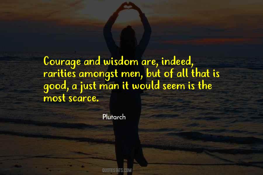 Quotes About Wisdom And Courage #636263
