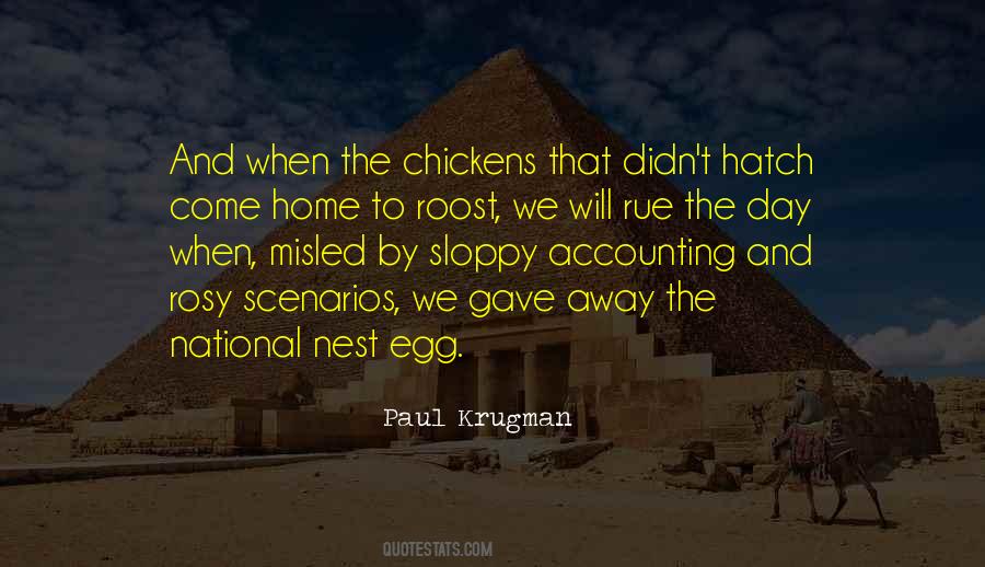 Chickens Come Home To Roost Quotes #45249