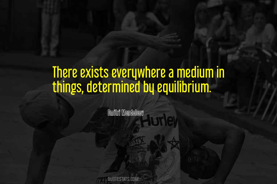 Quotes About Equilibrium #1309106