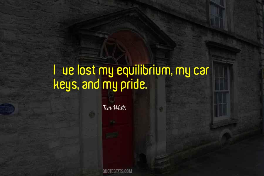 Quotes About Equilibrium #1762204