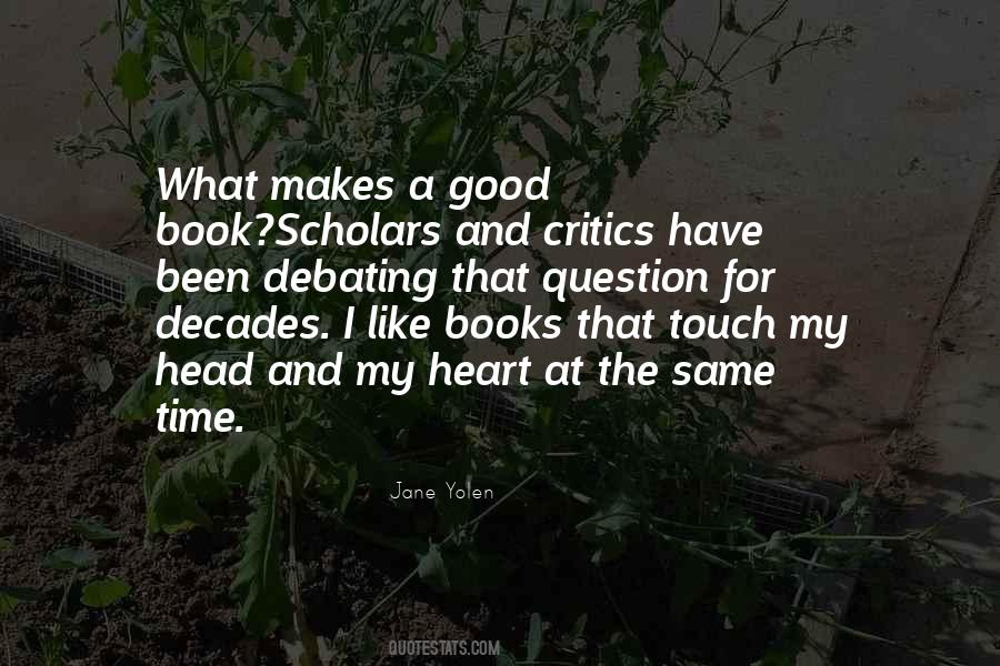 Quotes About What Makes A Good Book #1488703