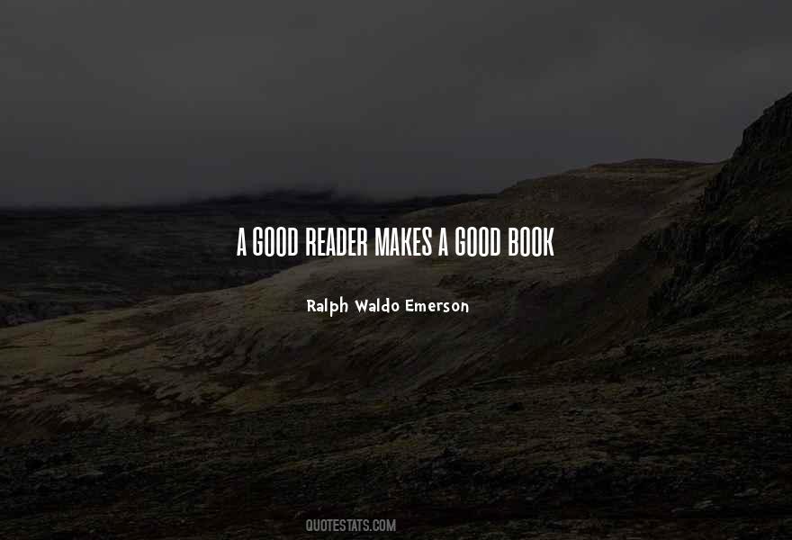 Quotes About What Makes A Good Book #754989