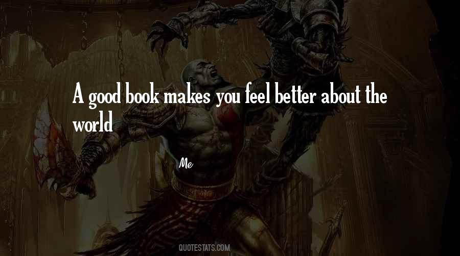 Quotes About What Makes A Good Book #933825