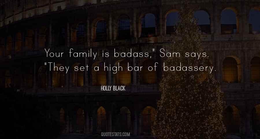 Quotes About Badassery #467858