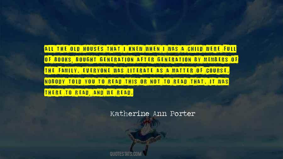 Quotes About Old Houses #497203