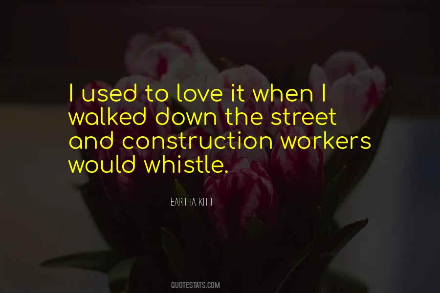 Quotes About Construction Workers #369531