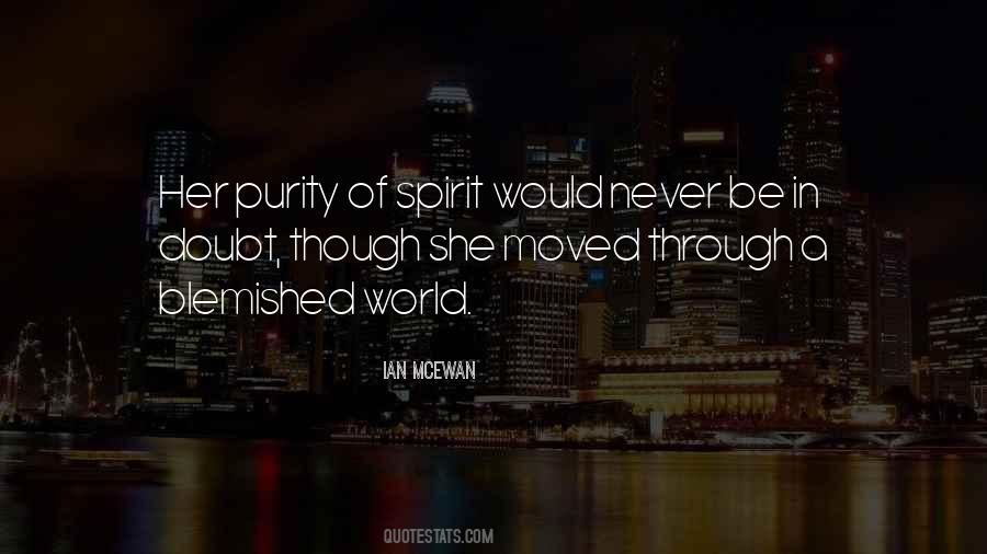 Pure Spirit Quotes #387704