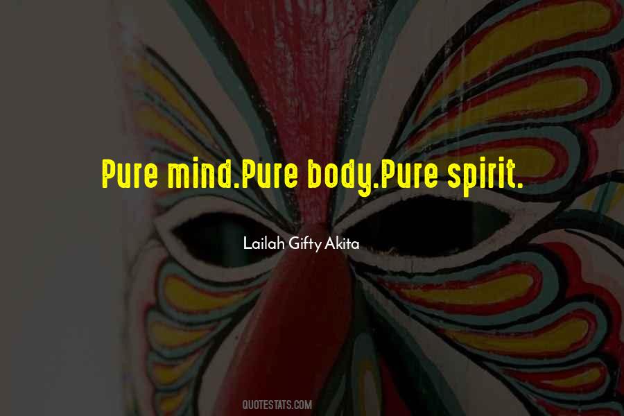 Pure Spirit Quotes #759979