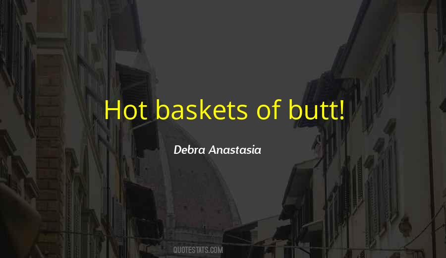 Quotes About Baskets #710554