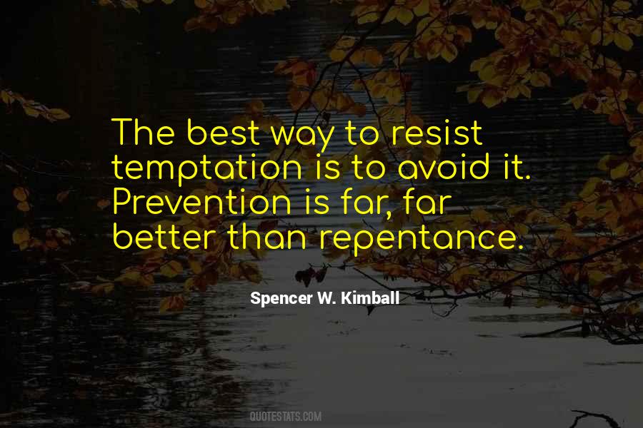 Resist Temptation Quotes #1107840