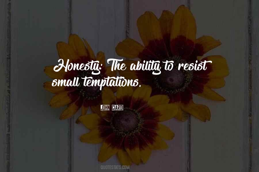 Resist Temptation Quotes #1317915