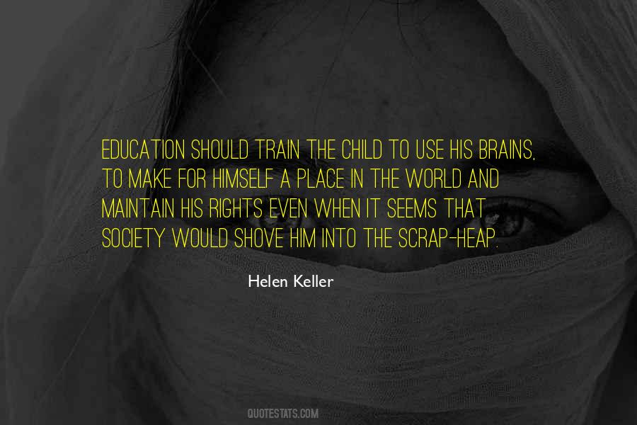 Quotes About A Child's Education #23815