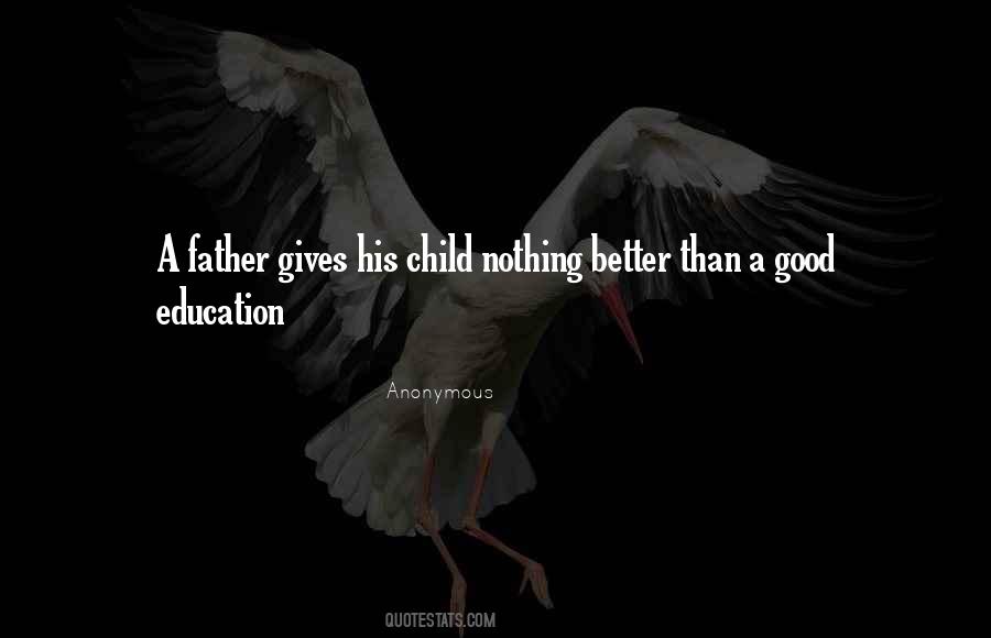 Quotes About A Child's Education #396938
