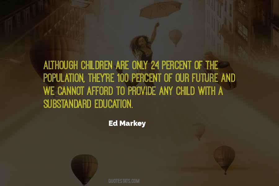 Quotes About A Child's Education #507475