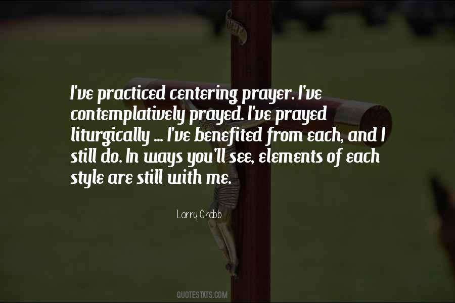 Quotes About Centering Prayer #1680374