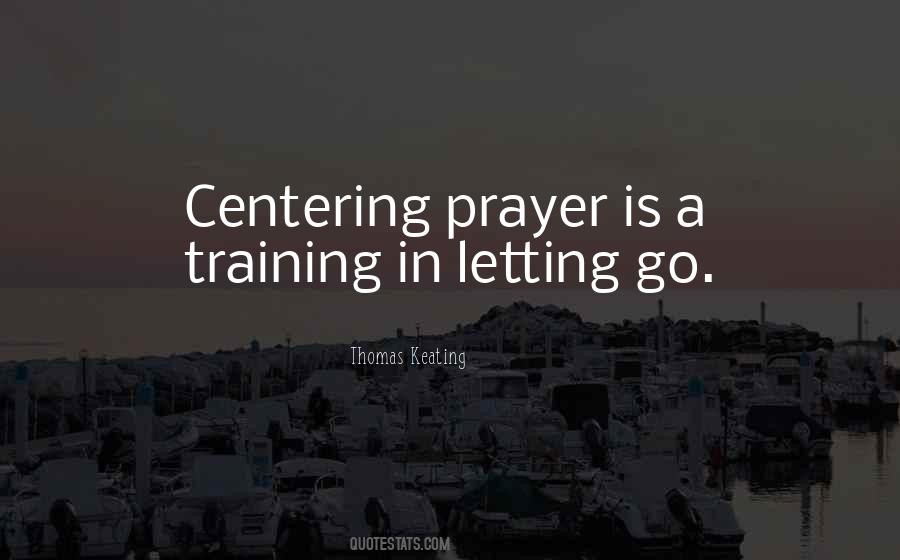 Quotes About Centering Prayer #826586