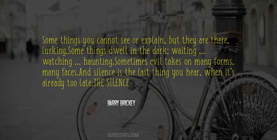 Quotes About Silence And Evil #1726736